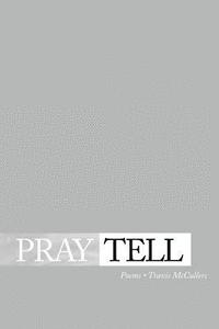 bokomslag Pray Tell