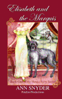 bokomslag Elisabeth and the Marquis: Book One of the House Party Series