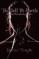 Delilah Temple - To Call Ye Forth, Häftad