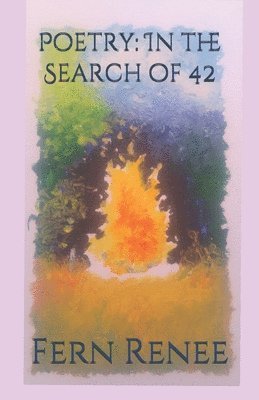 bokomslag Poetry: In the Search of 42