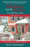 Susan Santangelo - Mistletoe Can Be Murder, Häftad