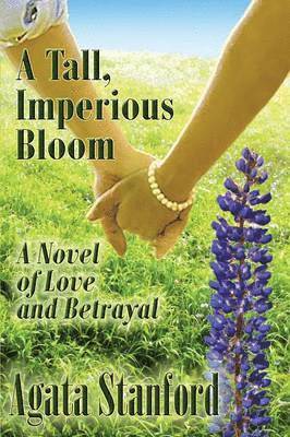 Tall, Imperious Bloom