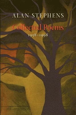 Alan Stephens - Collected Poems: 1958-1998, Häftad