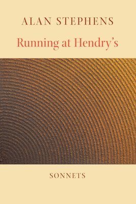 Alan Stephens - Running at Hendry's, Häftad