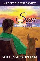 Sam: A Political Philosophy 1