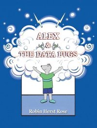 bokomslag Alex & the Data Bugs
