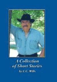 bokomslag A Collection of Short Stories by C.C. Wills