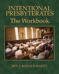 bokomslag Intentional Presbyterates: The Workbook