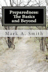 Preparedness: The Basics and Beyond 1