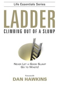 bokomslag Ladder: Climbing Out of a Slump