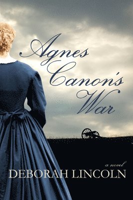 Deborah Lincoln - Agnes Canon's War, Häftad