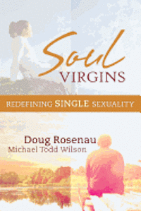 bokomslag Soul Virgins: Redefining Single Sexuality