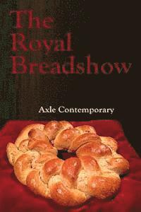 bokomslag The Royal Breadshow