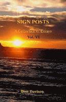 bokomslag Sign Posts Vol. VI: A Collection of Essays