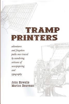 John Howells, Marion Dearman - Tramp Printers, Häftad