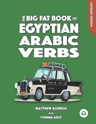 Big Fat Book of Egyptian Arabic Verbs 1