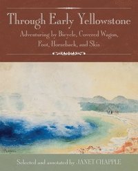 bokomslag Through Early Yellowstone