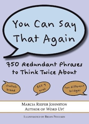 bokomslag You Can Say That Again: 750 Redundant Phrases to Think Twice About