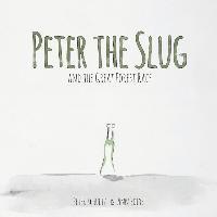 bokomslag Peter the Slug and the Great Forest Race