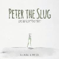 Peter Schultz - Peter the Slug and the Great Forest Race, Häftad