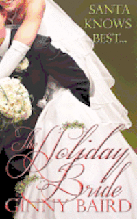 Ginny Baird - The Holiday Bride, Häftad