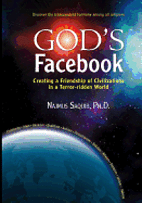 bokomslag God's Facebook: Creating a Friendship of Civilizations in a Terror-ridden World