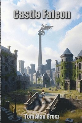 Tom Alan Brosz - Castle Falcon, Häftad