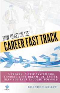 bokomslag How To Get On The Career Fast Track