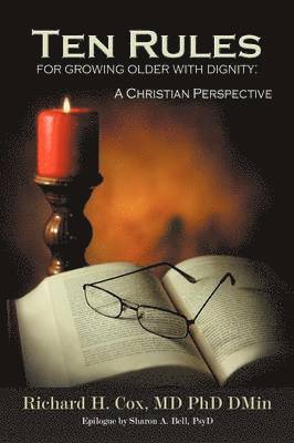 Ten Rules for Growing Older with Dignity