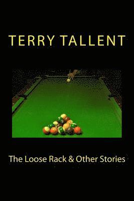 Terry Tallent - The Loose Rack & Other Stories, Häftad
