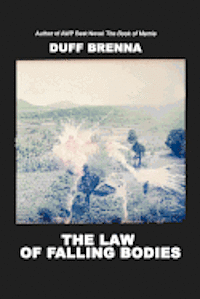 Duff Brenna - The Law of Falling Bodies, Häftad