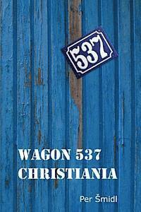 bokomslag Wagon 537 Christiania