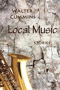 Walter Cummins - Local Music, Häftad