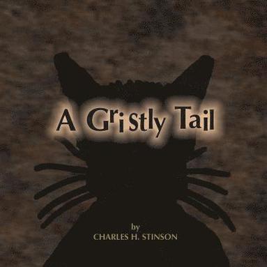 bokomslag A Gristly Tail