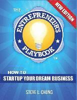 bokomslag The Entrepreneur's Playbook: How to Startup Your Dream Business
