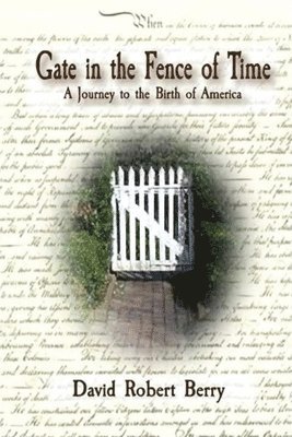 David Robert Berry - Gate in the Fence of Time, Häftad
