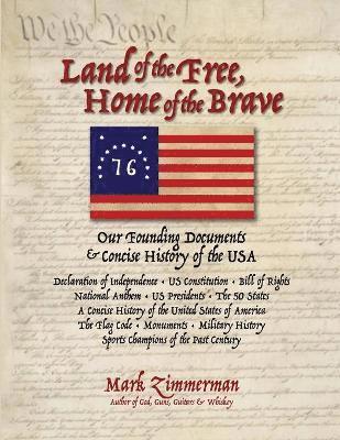 Mark E Zimmerman, Mark E. Zimmerman - Land of the Free, Home of the Brave, Häftad