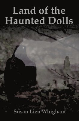 Land of the Haunted Dolls 1