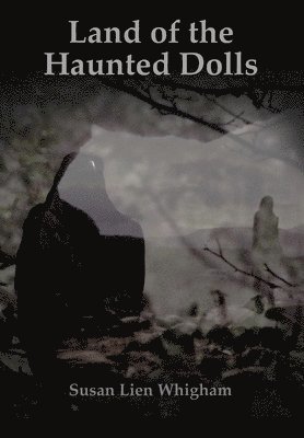 Land of the Haunted Dolls 1