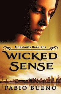 Wicked Sense 1