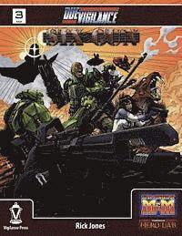 Due Vigilance Issue 3: SixGun