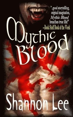 Shannon Lee - Mythic Blood, Häftad