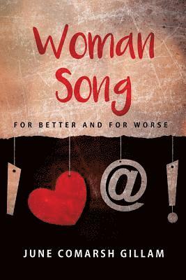 Woman Song: for better and for worse 1