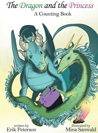 Erik Peterson - Dragon and the Princess, Inbunden