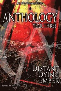 bokomslag Anthology: Year Three: Distant Dying Ember