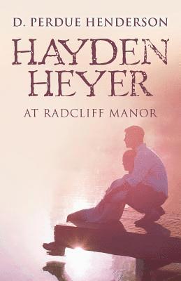 bokomslag Hayden Heyer: at Radcliff Manor