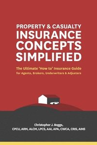 bokomslag Property and Casualty Insurance Concepts Simplified