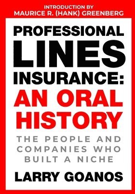 bokomslag Professional Lines Insurance, An Oral History