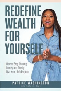 bokomslag Redefine Wealth for Yourself