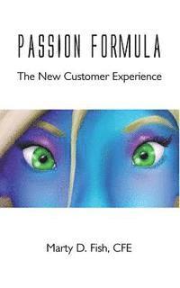 bokomslag Passion Formula - The New Customer Experience